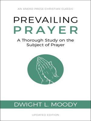 cover image of Prevailing Prayer (Updated, Annotated)